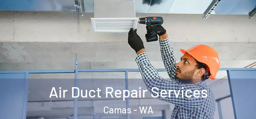  Air Duct Repair Services Camas - WA