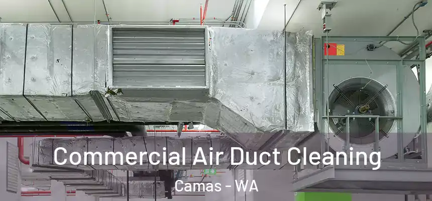  Commercial Air Duct Cleaning Camas - WA