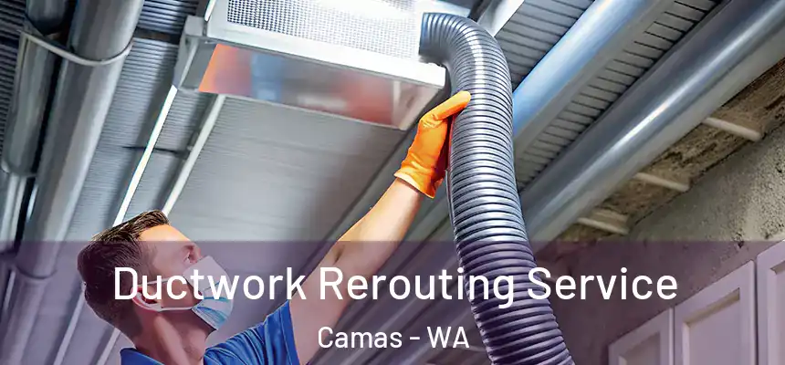  Ductwork Rerouting Service Camas - WA