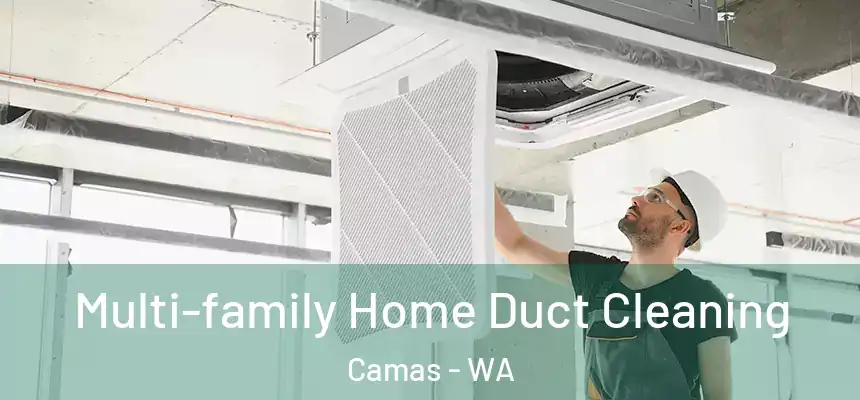 Multi-family Home Duct Cleaning Camas - WA
